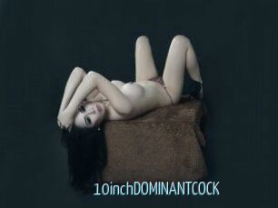 10inchDOMINANTCOCK