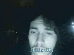 19andhardd69