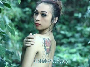 1TsMakeYouHappy