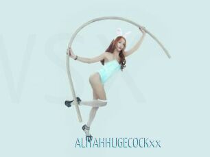 ALIYAHHUGECOCKxx