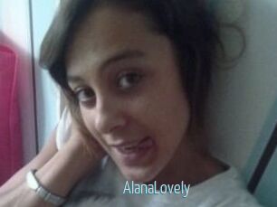 AlanaLovely