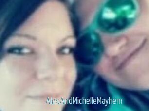 AlexAndMichelleMayhem