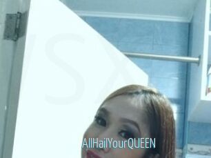 AllHailYourQUEEN