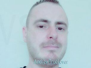 AndrewTrueLover