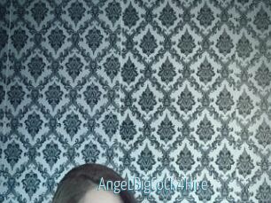 AngeLBigCoCK4Hire
