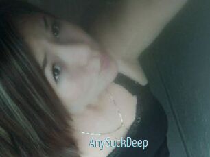 AnySuckDeep