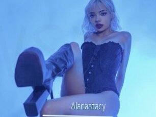 Alanastacy