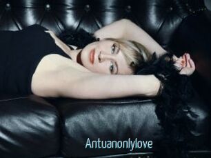 Antuanonlylove