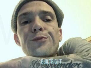 BUILTRIGHT