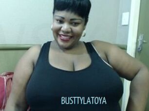 BUSTTYLATOYA