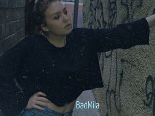 BadMila