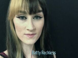 Batty_Reckless