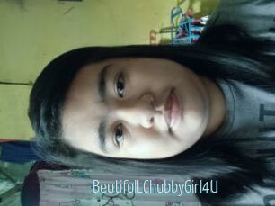 BeutifulLChubbyGirl4U