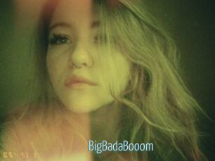 BigBadaBooom