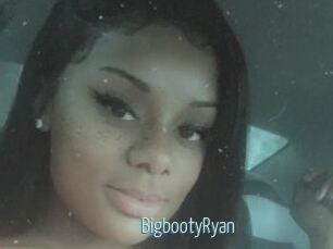 BigbootyRyan