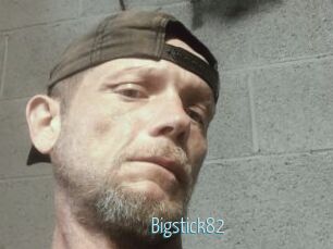 Bigstick82