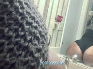 Bombassbbw