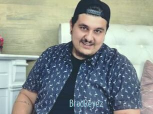 BradReyez