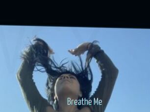 Breathe_Me