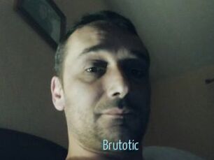 Brutotic