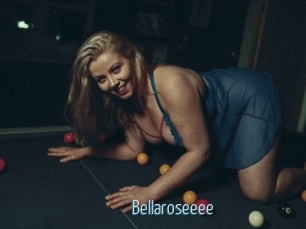 Bellaroseeee