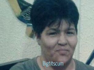 Bigtitscum