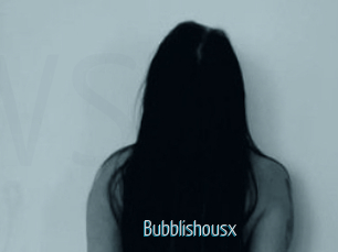 Bubblishousx