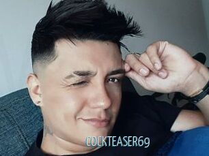 COCKTEASER69
