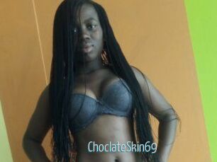 ChoclateSkin69