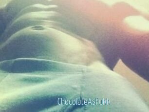 ChocolateAsFukk