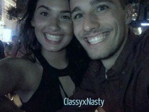 ClassyxNasty