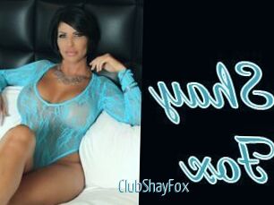 ClubShayFox