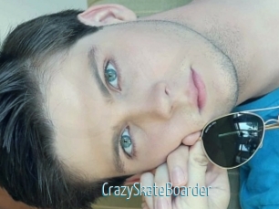 CrazySkateBoarder