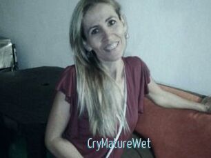 CryMatureWet