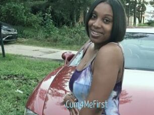 Cum4MeFirst