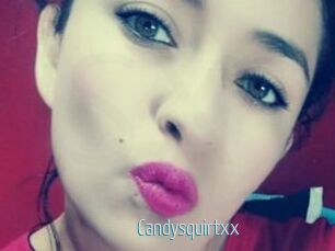 Candysquirtxx