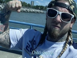 Chilldudedude