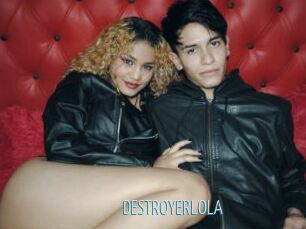 DESTROYERLOLA
