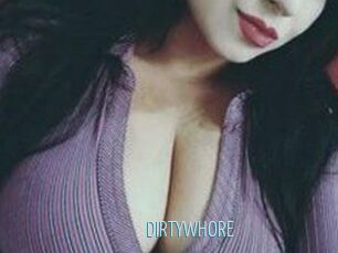 DIRTYWHORE