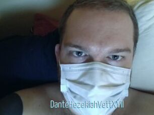 DanteHezekiahVettXVII