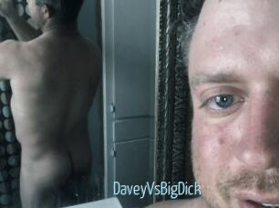DaveyVsBigDick