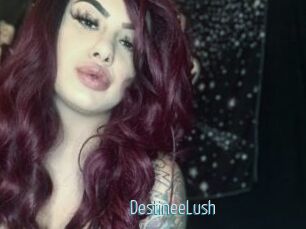 DestineeLush