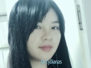 DirtyDianas