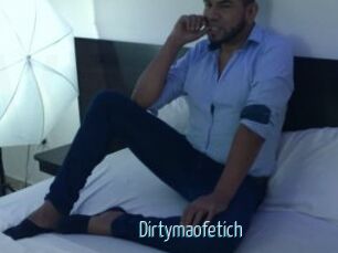 Dirtymaofetich