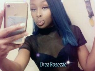 Drea_Rosezae