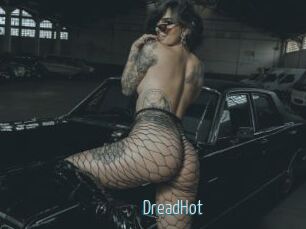 DreadHot