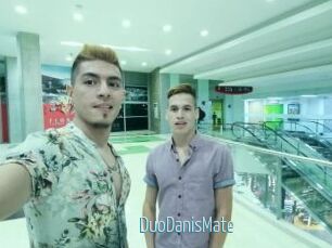 DuoDanisMate