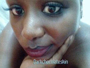 Darkchocolateskin