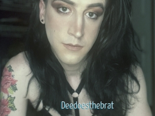 Deedoesthebrat