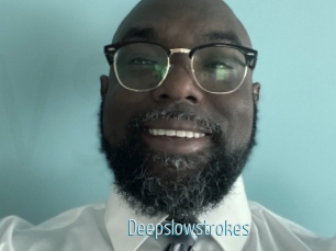 Deepslowstrokes